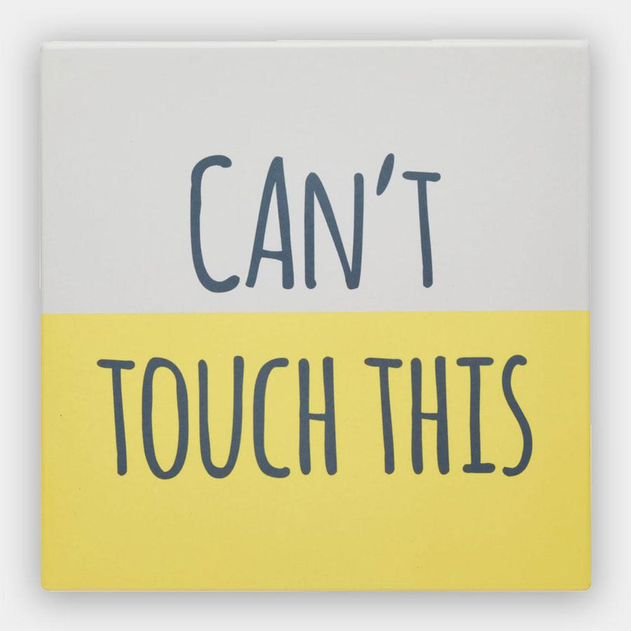 Square Trivet with Humorous “Can’t Touch This” Motif - mzube Kitchen & Dining