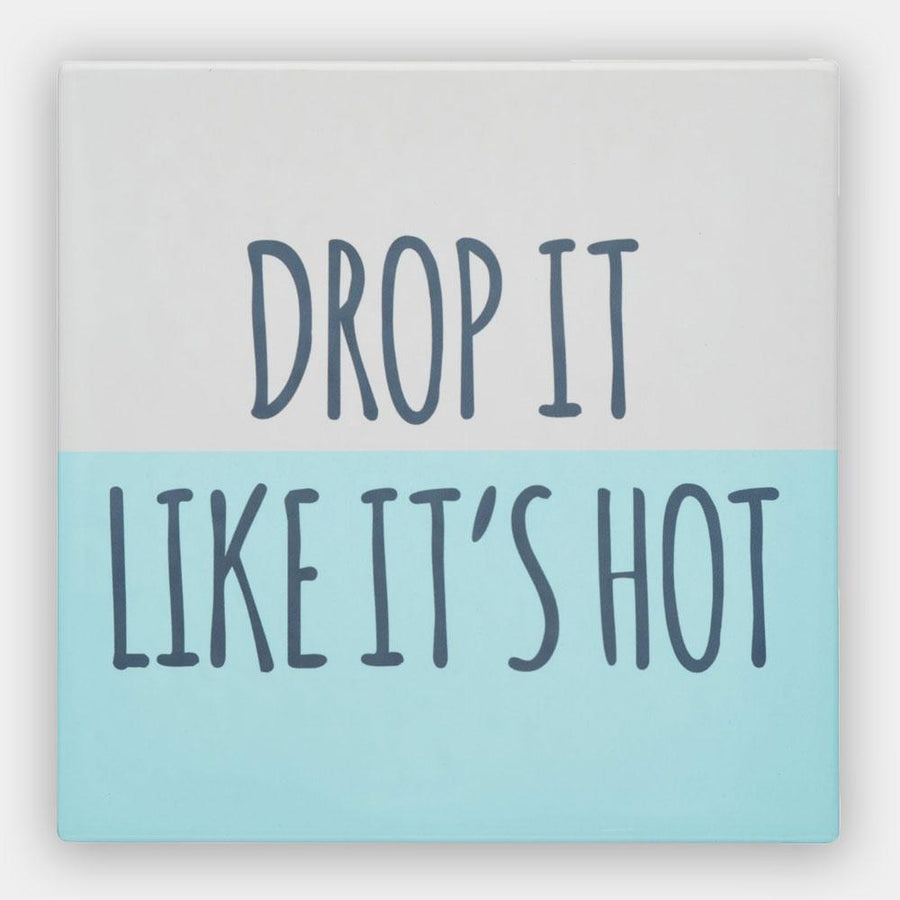 Square Trivet with Humorous “Drop It Like It’s Hot" - mzube Kitchen & Dining